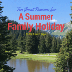 Ten Great Reasons for a Summer Family Holiday in the French Alps